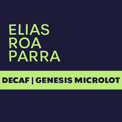 DECAF - Elias Roa Parra - Genesis Microlot