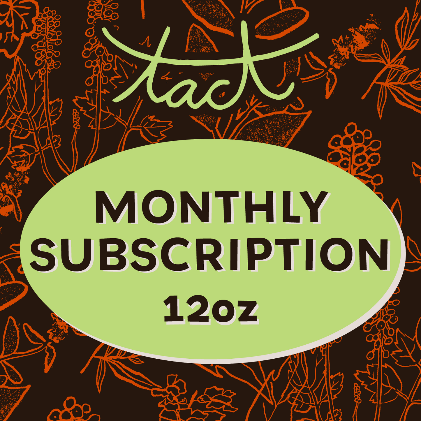 Tact Coffee Monthly Subscription (12oz)