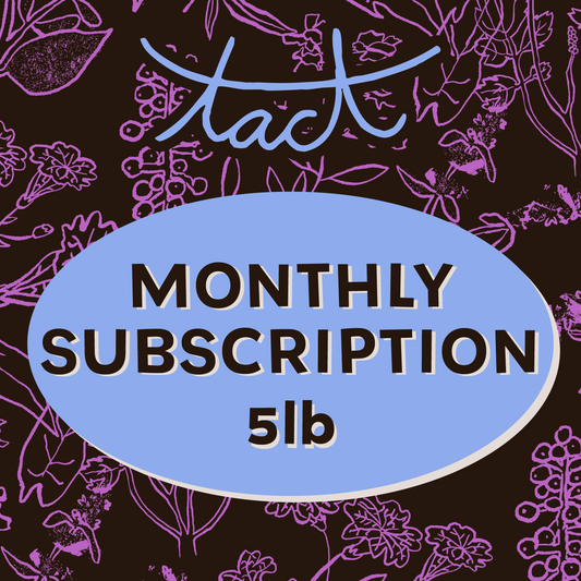 Tact Coffee Monthly Subscription (5lb)
